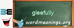 WordMeaning blackboard for gleefully